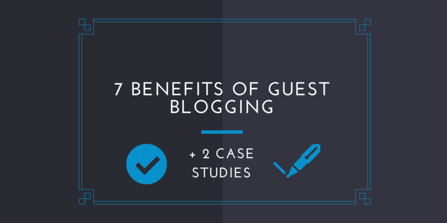 Guest Blogging Benefits Header