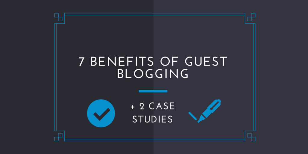 Benefits Guest Blogging Header