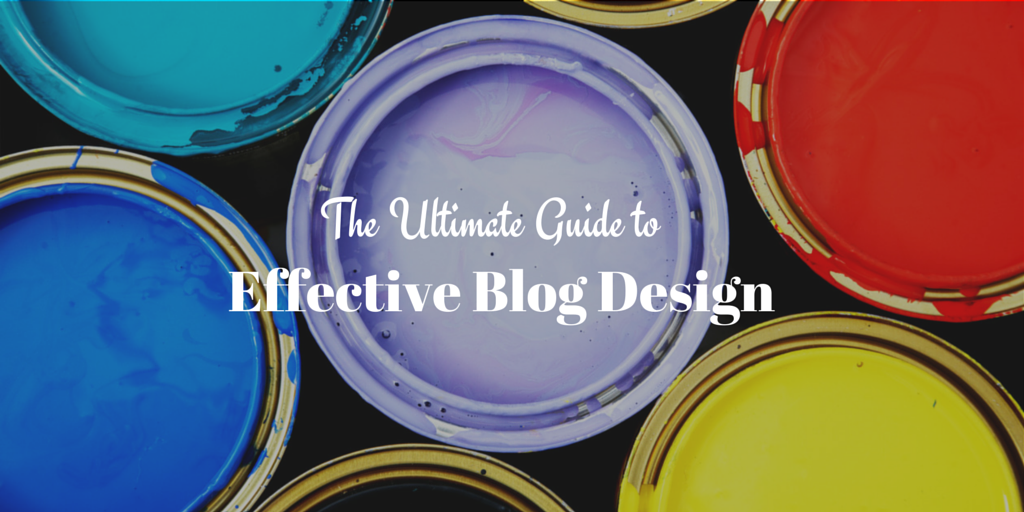 The Ultimate Guide to Effective Blog Design