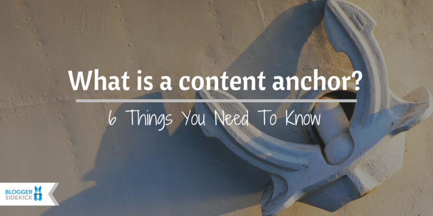 What is a content anchor?