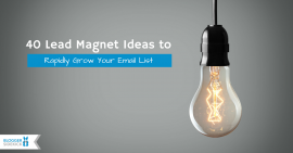 40 Lead Magnet Ideas to Rapidly Grow Your Email List