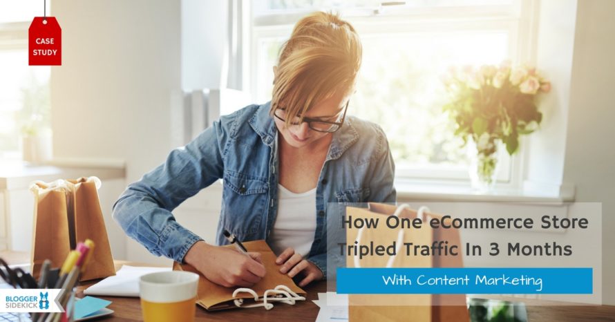 How One eCommerce Store Tripled Traffic In 3 Months With Content Marketing [Case Study]